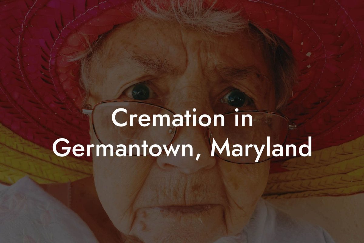 Cremation in Germantown, Maryland