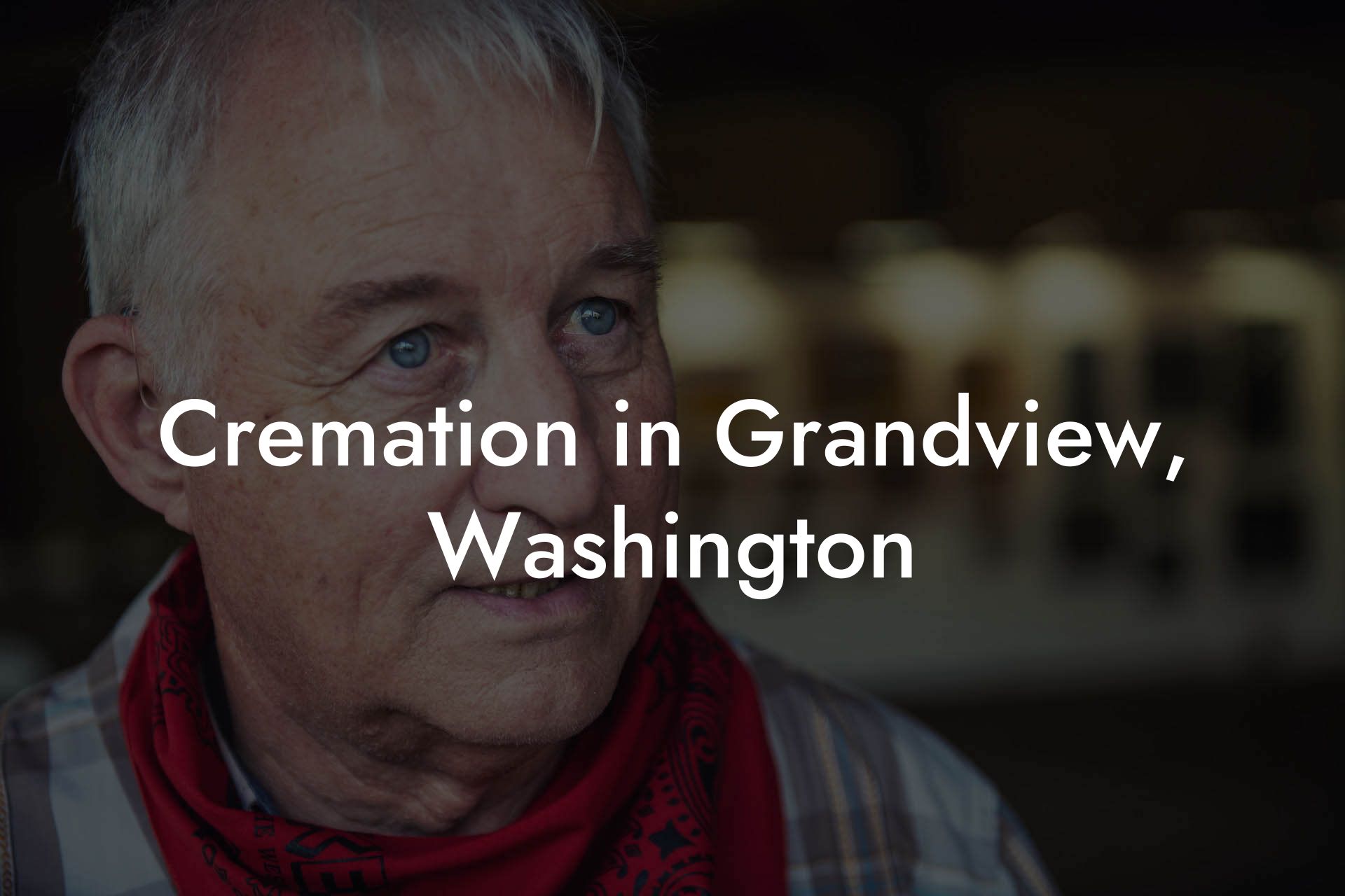 Cremation in Grandview, Washington