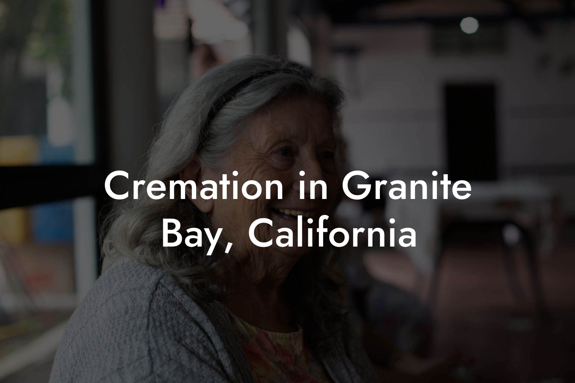 Cremation in Granite Bay, California