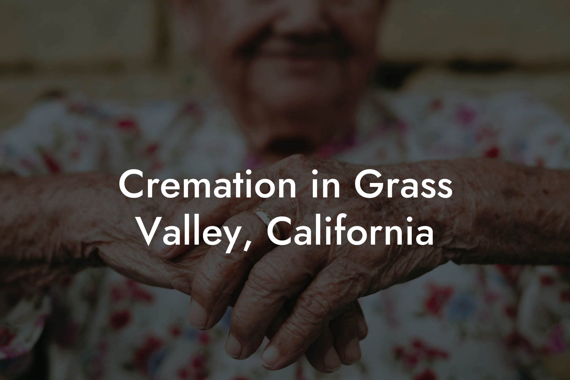 Cremation in Grass Valley, California