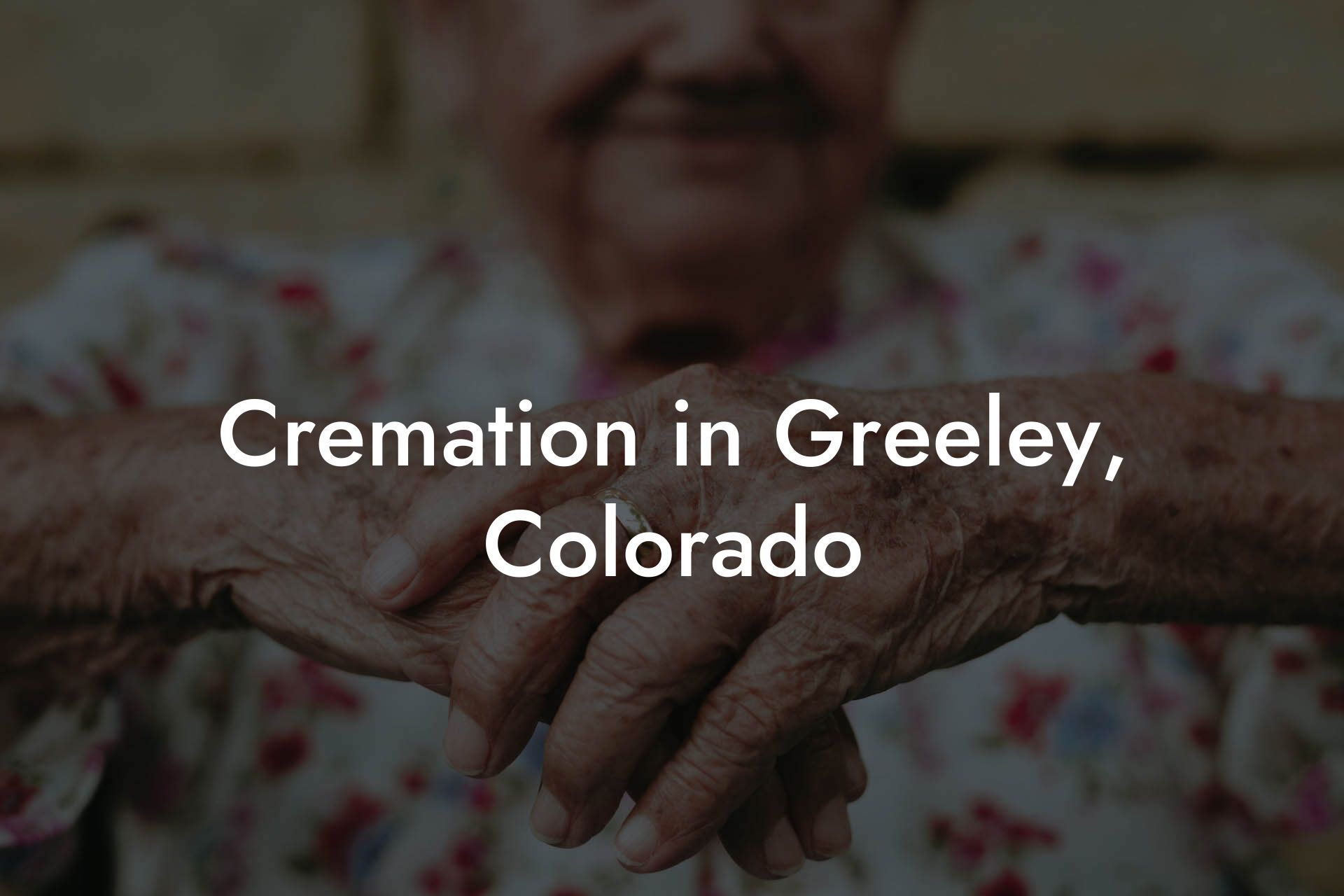 Cremation in Greeley, Colorado