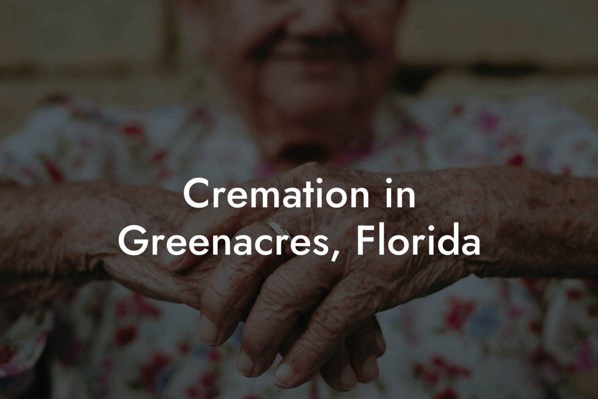 Cremation in Greenacres, Florida