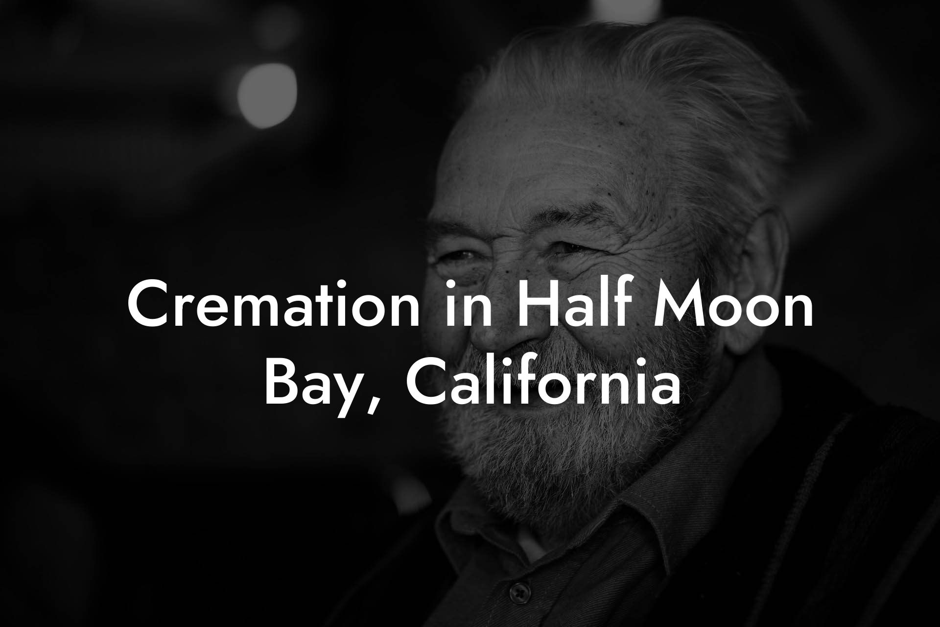 Cremation in Half Moon Bay, California