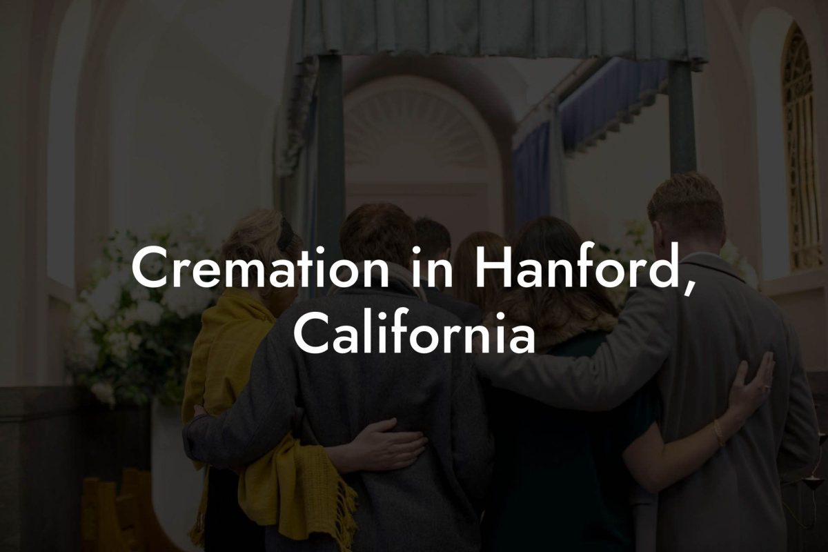 Cremation in Hanford, California