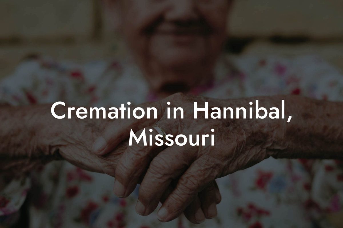 Cremation in Hannibal, Missouri