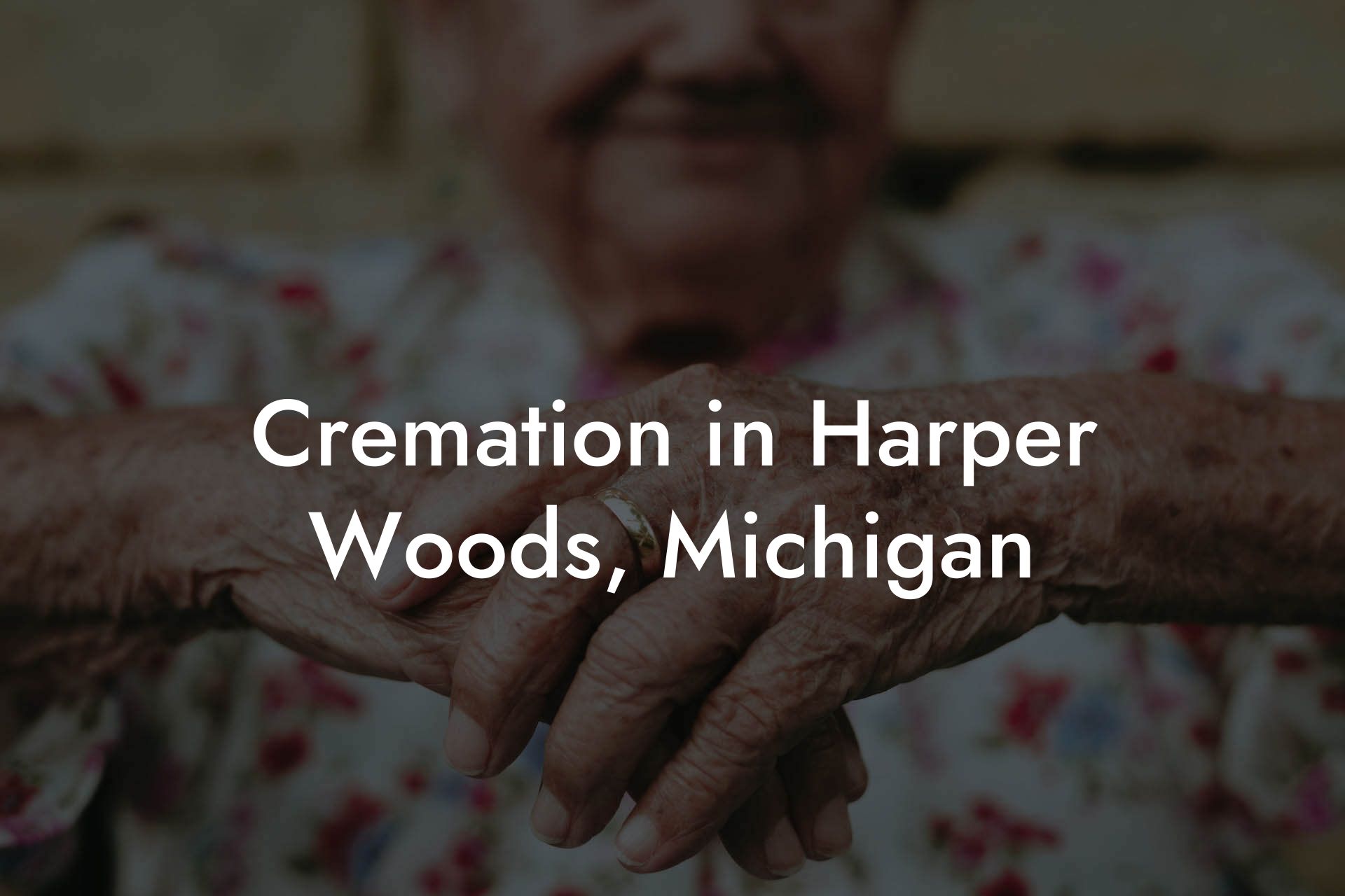 Cremation in Harper Woods, Michigan