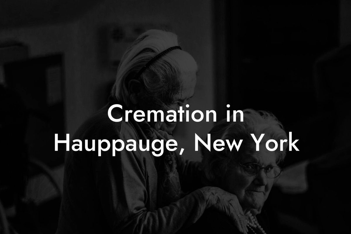 Cremation in Hauppauge, New York