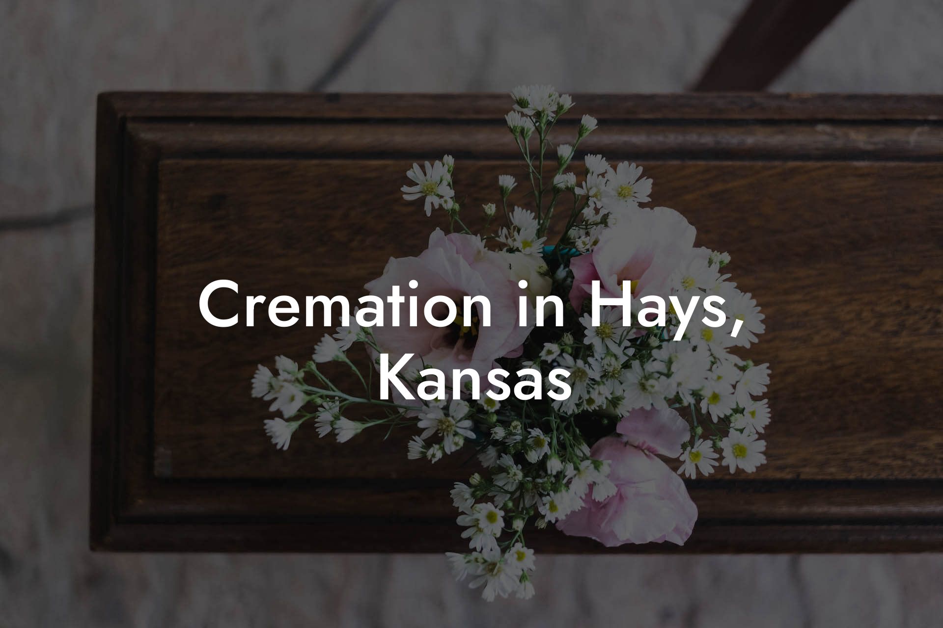 Cremation in Hays, Kansas