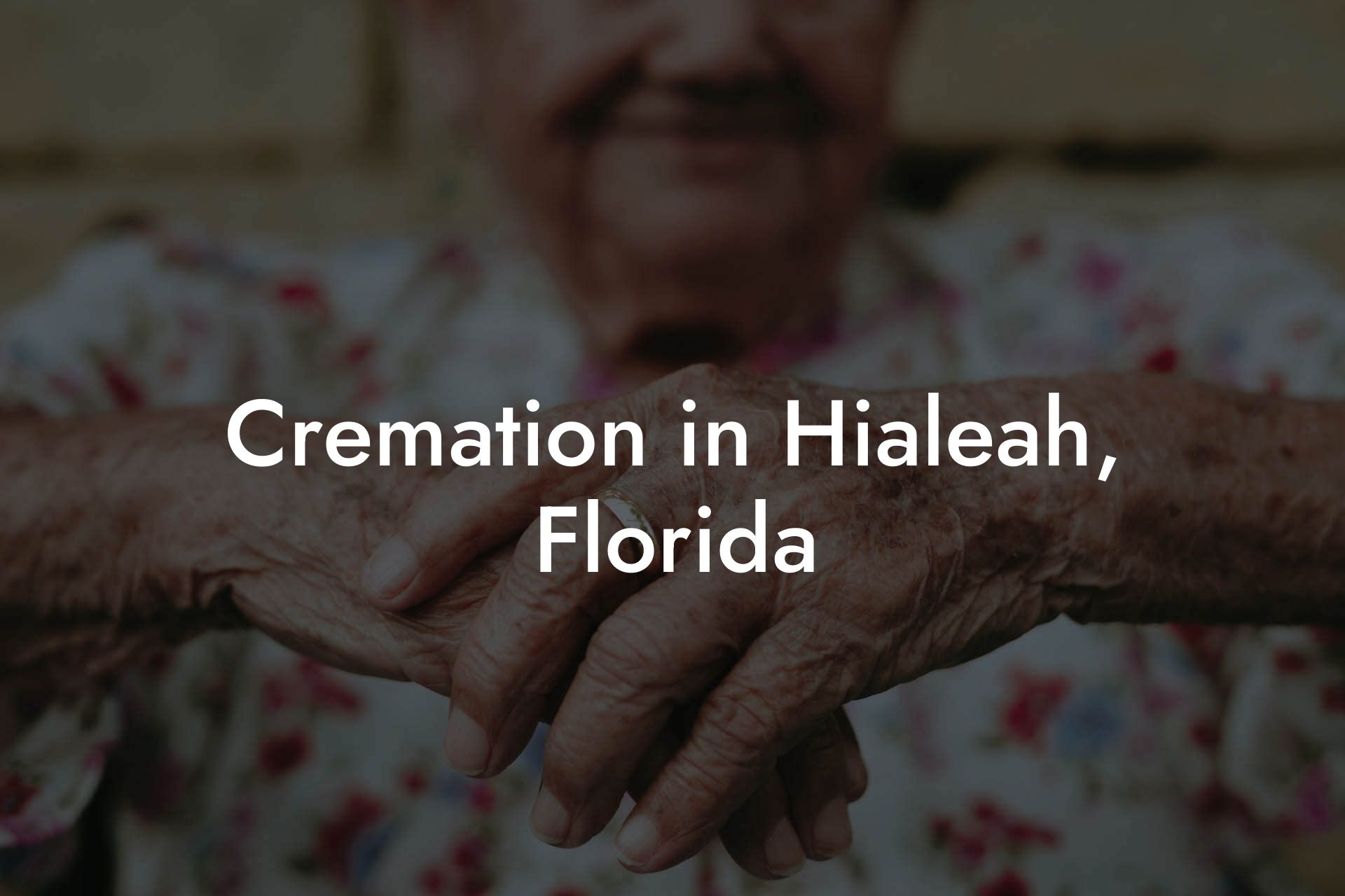 Cremation in Hialeah, Florida