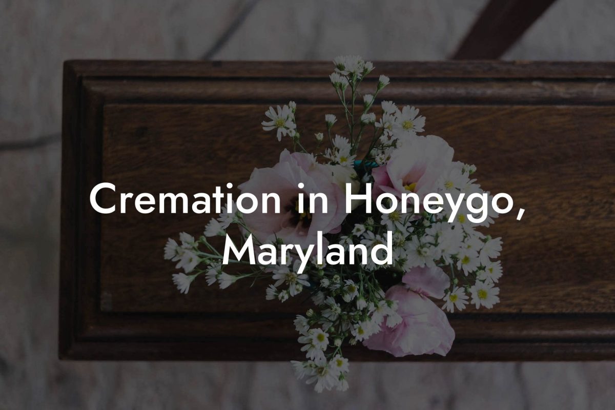 Cremation in Honeygo, Maryland