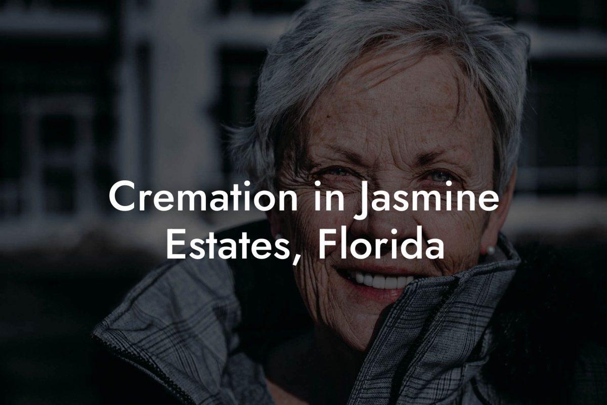 Cremation in Jasmine Estates, Florida