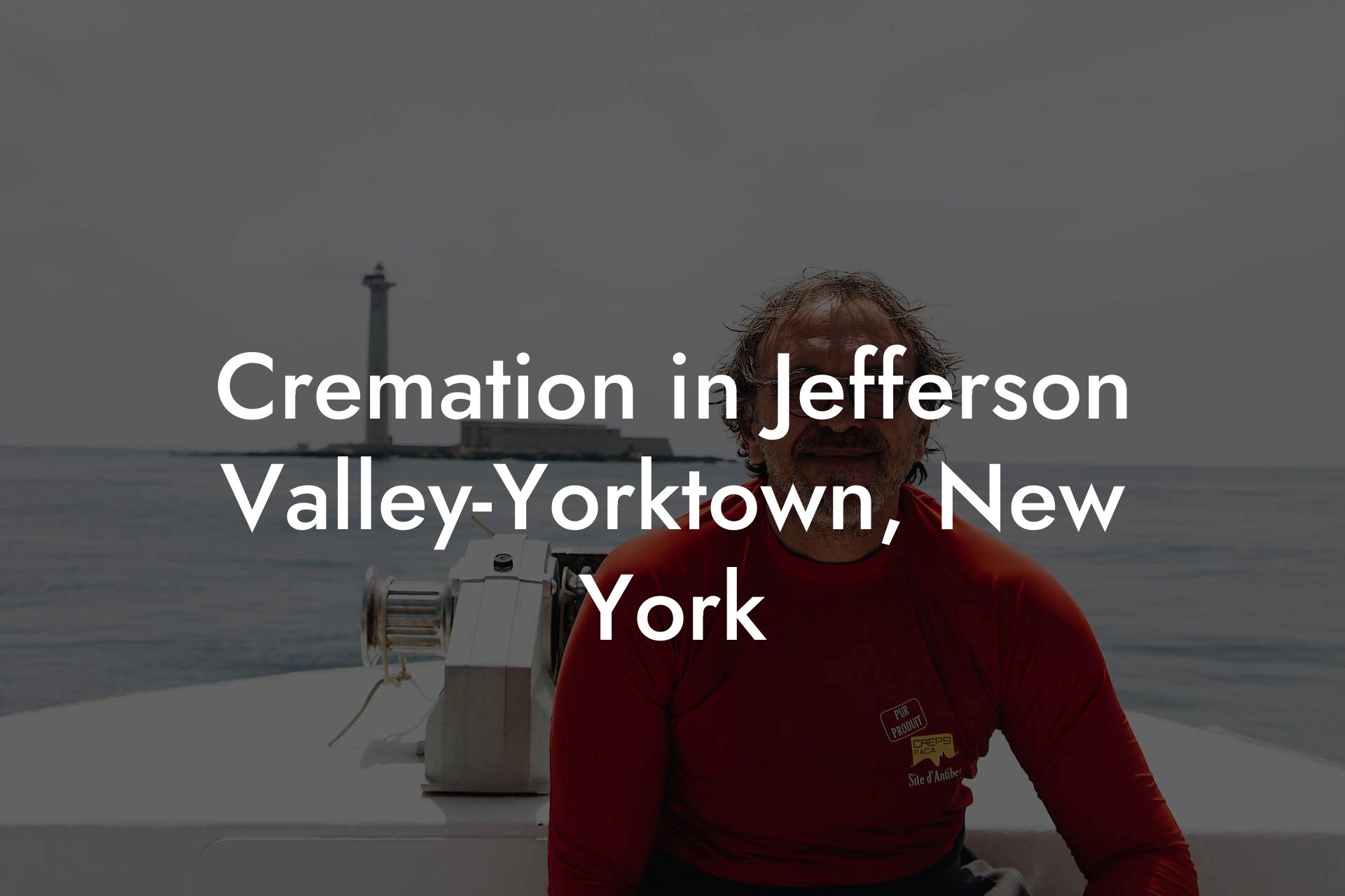 Cremation in Jefferson Valley-Yorktown, New York