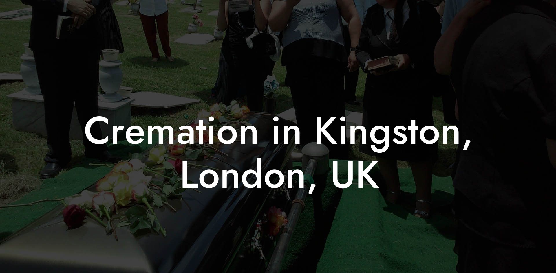 Cremation in Kingston, London, UK