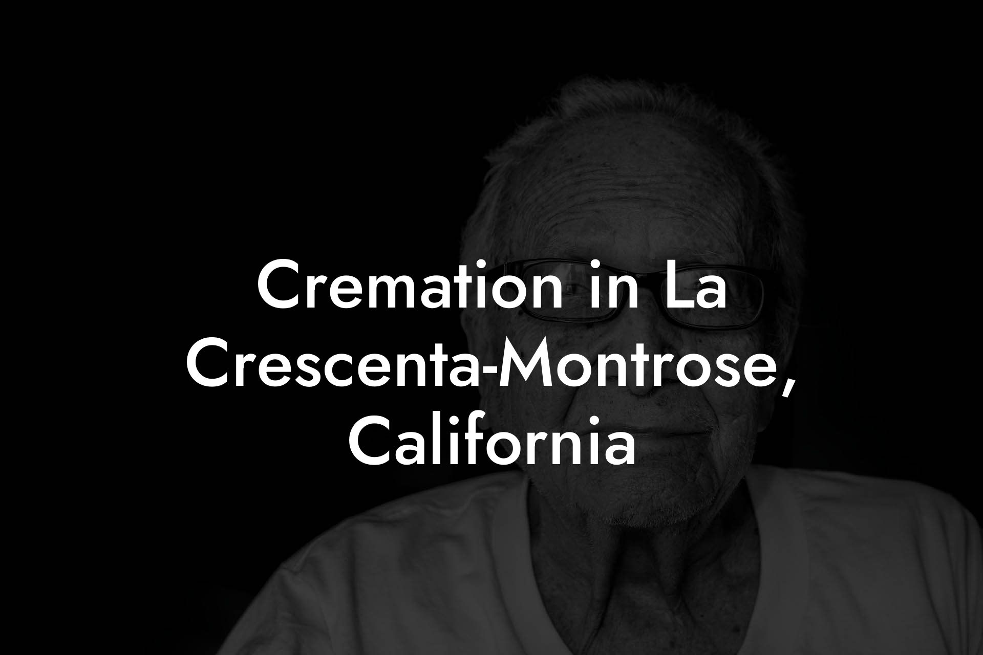 Cremation in La Crescenta-Montrose, California