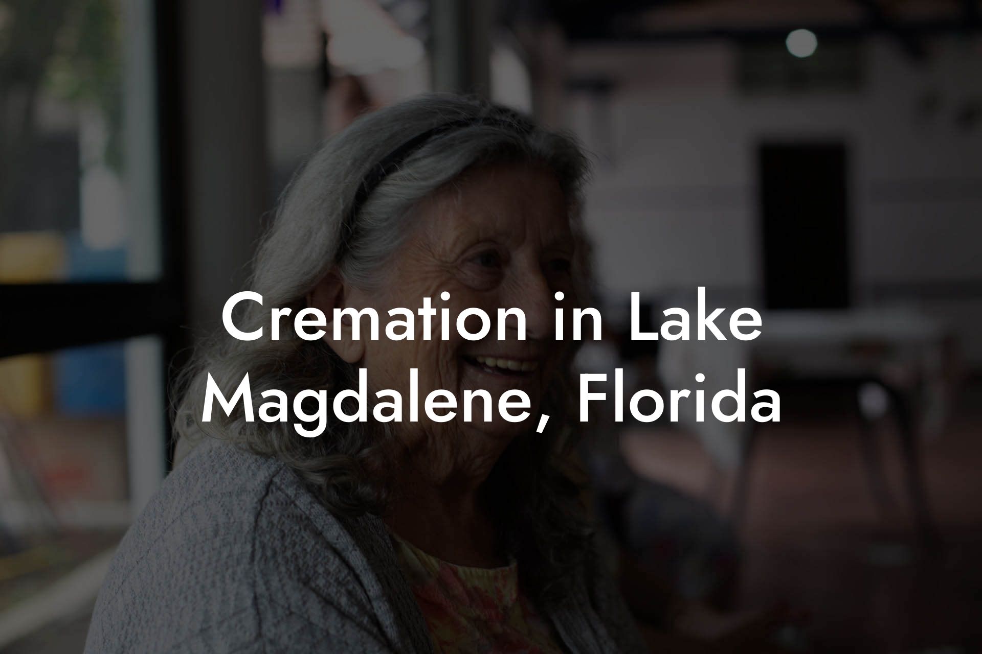 Cremation in Lake Magdalene, Florida
