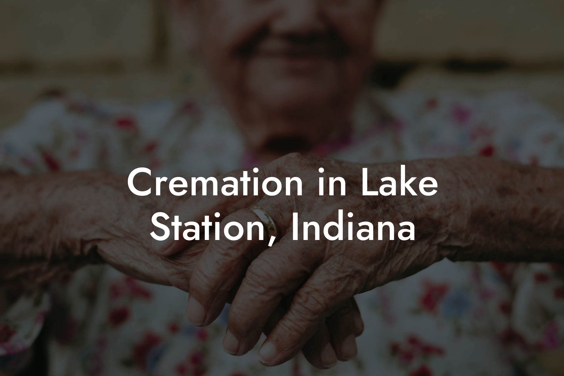 Cremation in Lake Station, Indiana