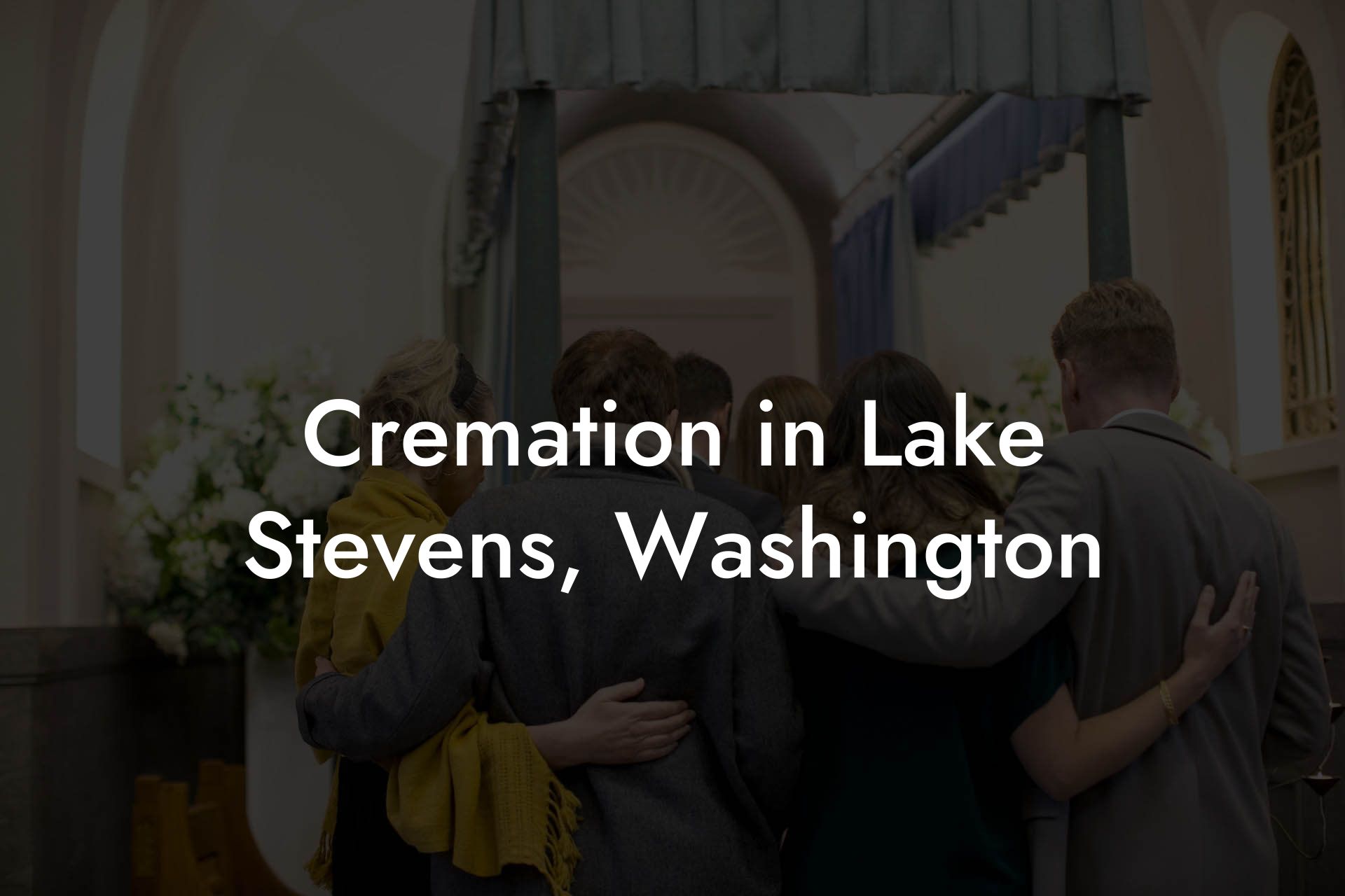 Cremation in Lake Stevens, Washington