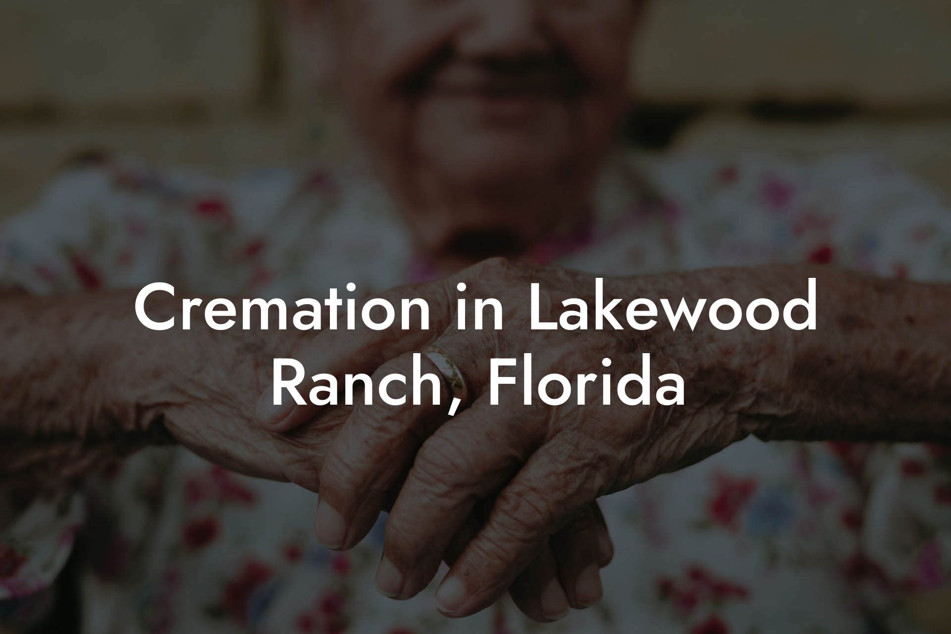 Cremation in Lakewood Ranch, Florida