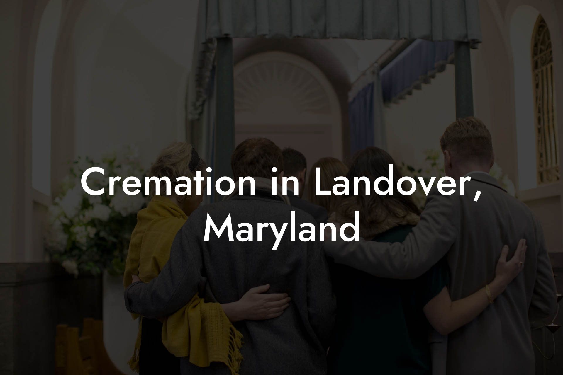 Cremation in Landover, Maryland
