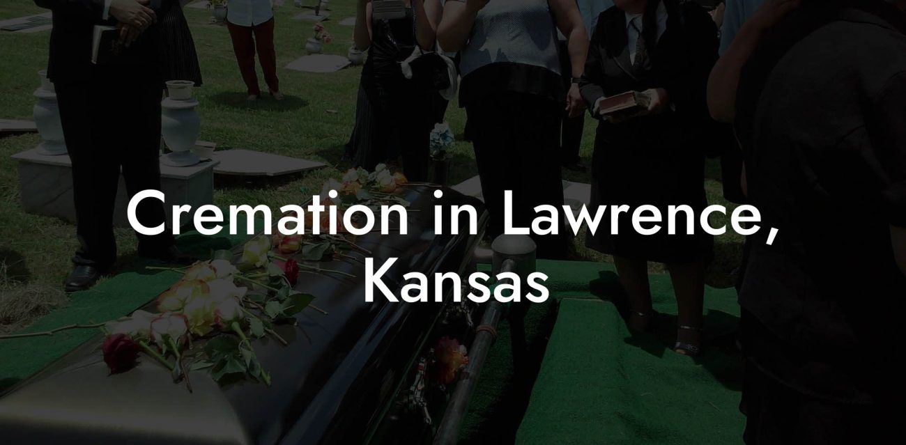 Cremation in Lawrence, Kansas