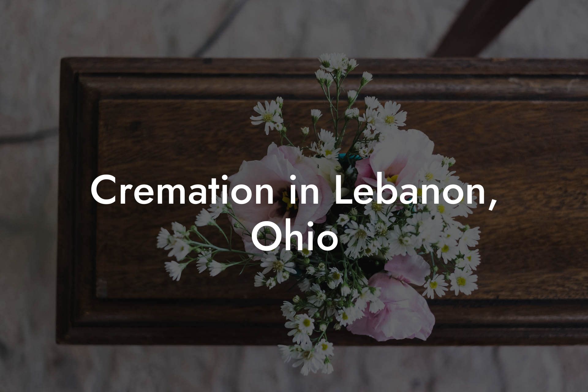 Cremation in Lebanon, Ohio