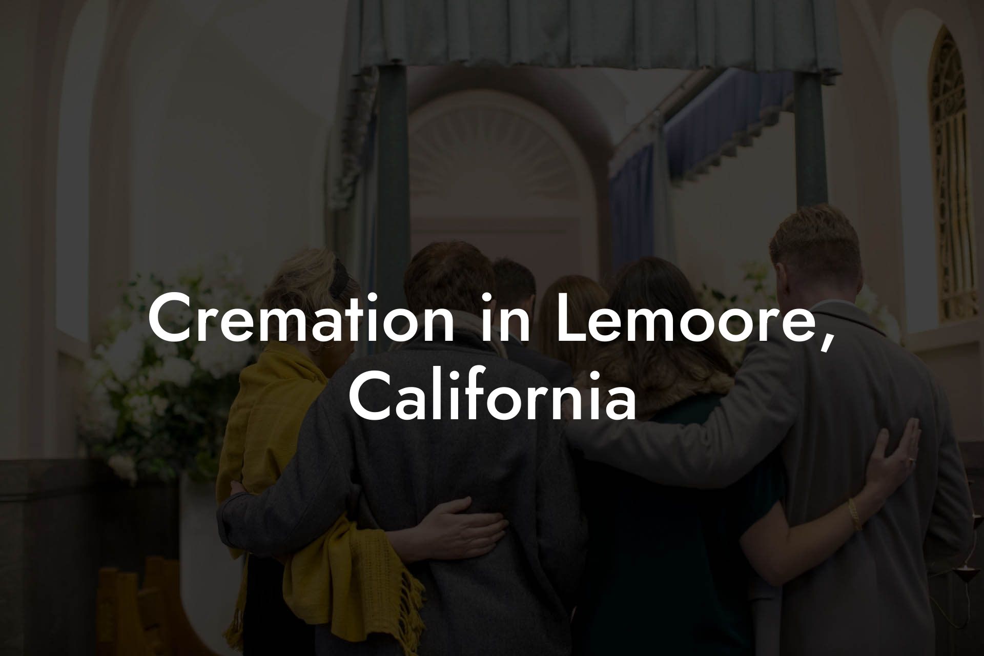 Cremation in Lemoore, California