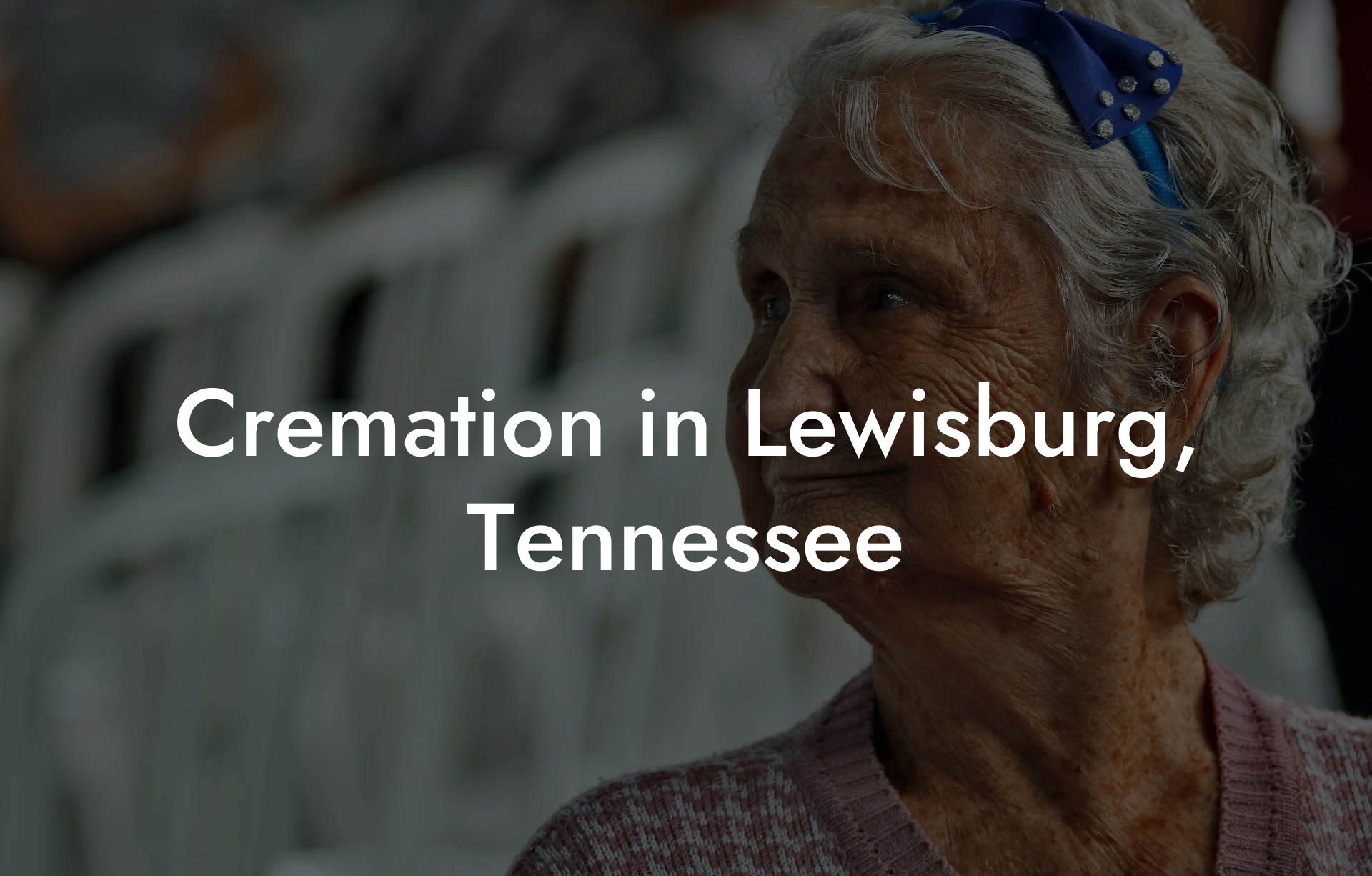 Cremation in Lewisburg, Tennessee