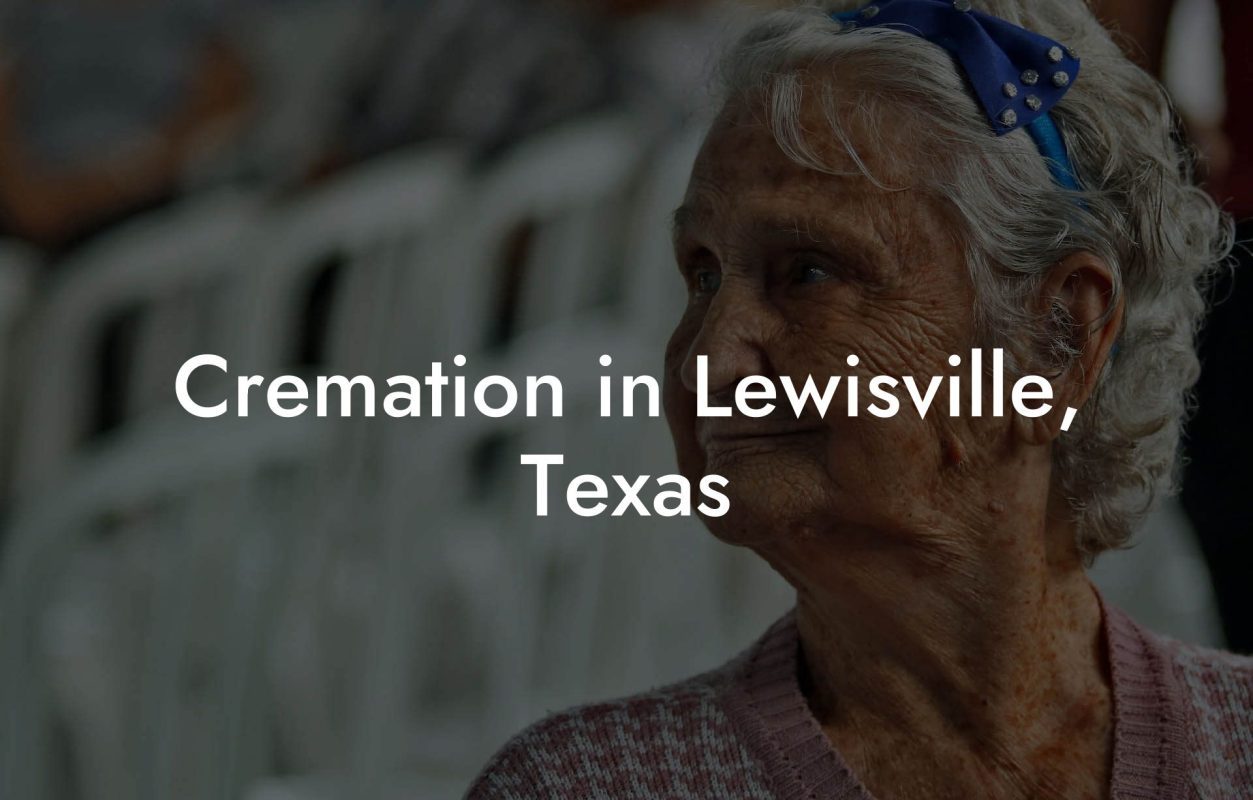 Cremation in Lewisville, Texas