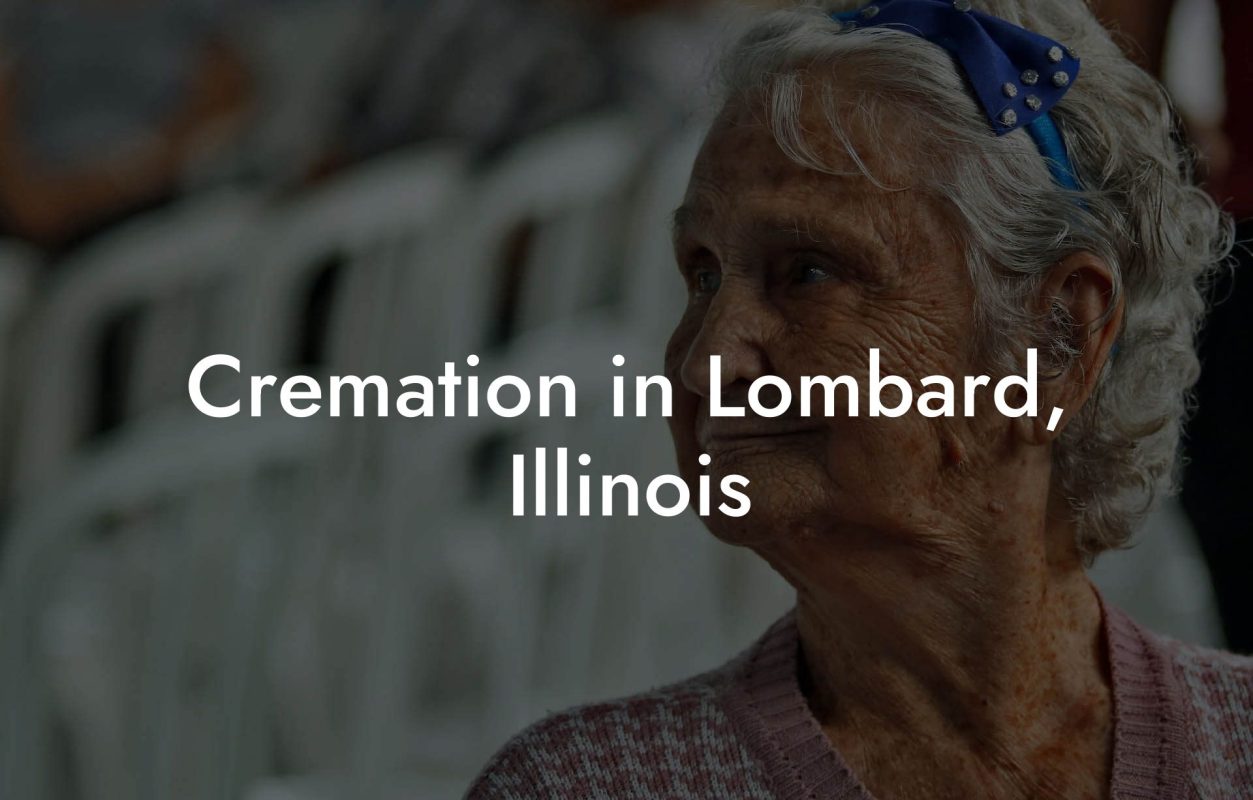 Cremation in Lombard, Illinois
