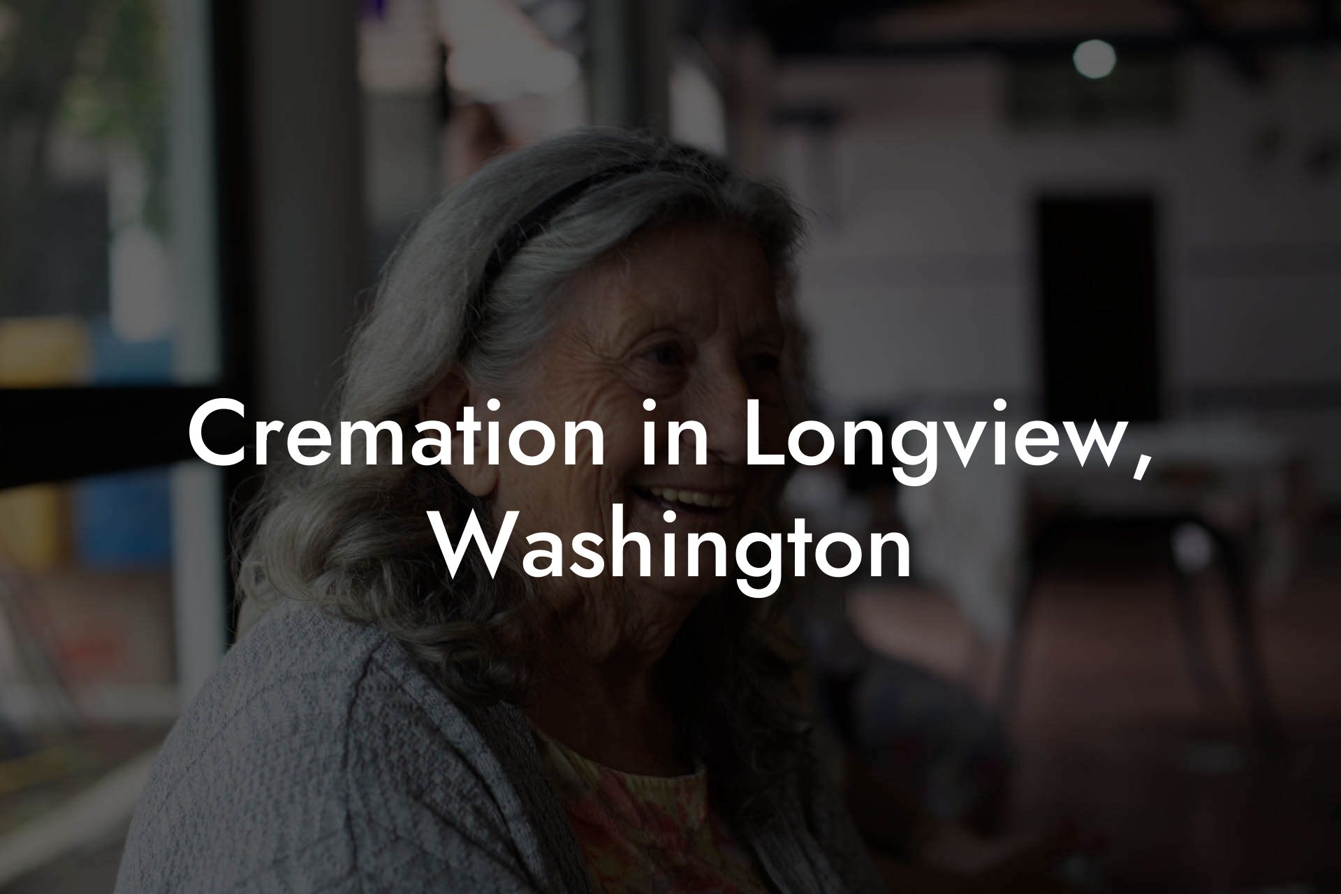 Cremation in Longview, Washington