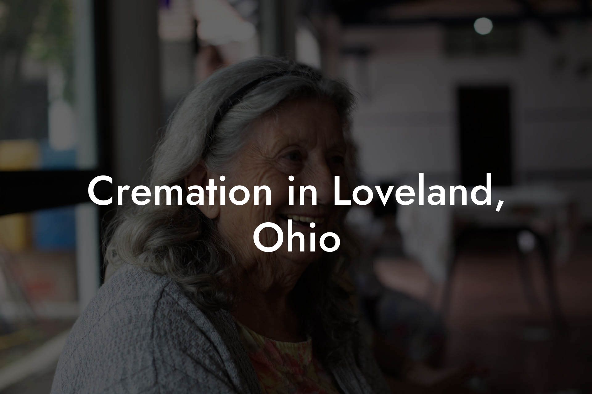 Cremation in Loveland, Ohio