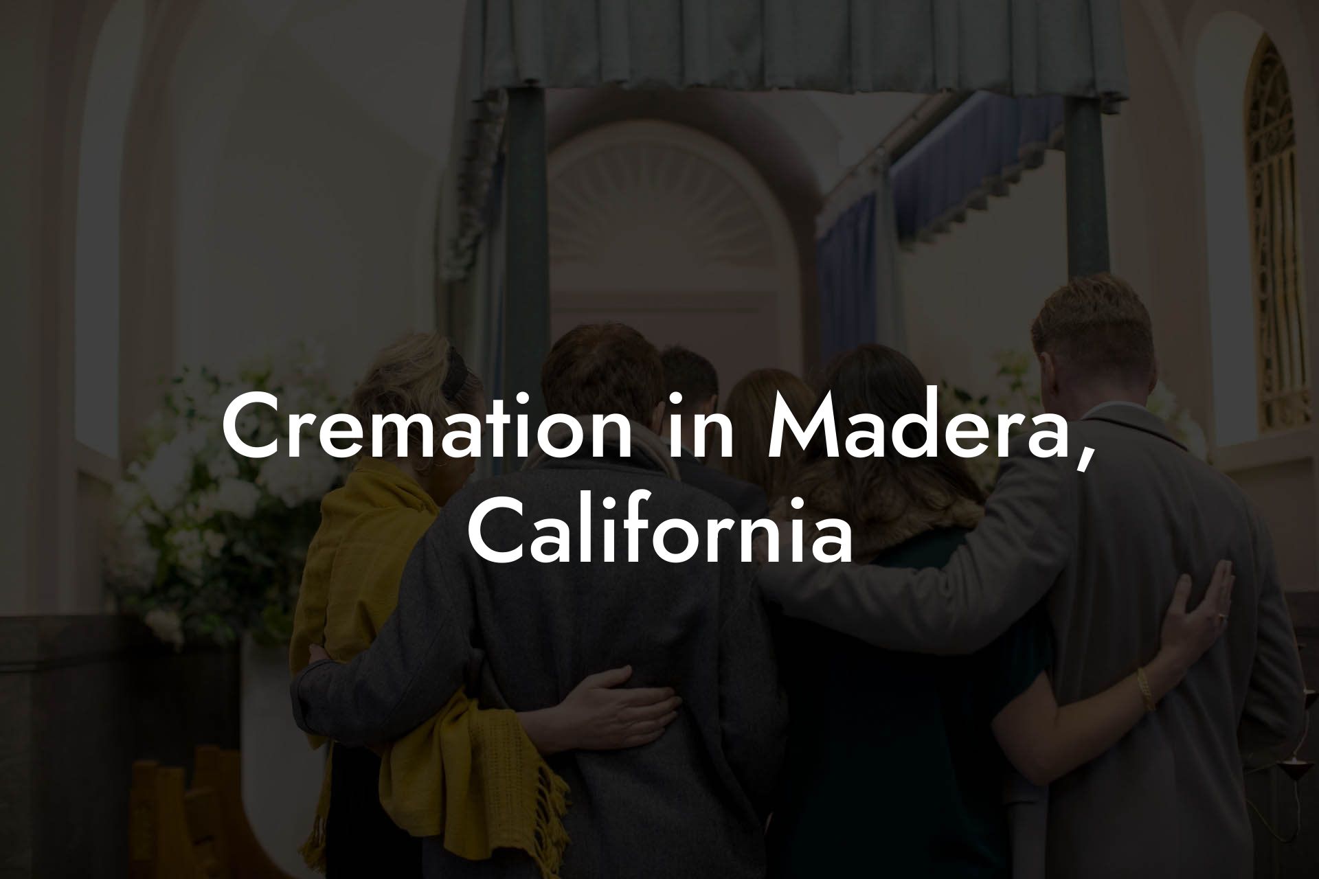 Cremation in Madera, California