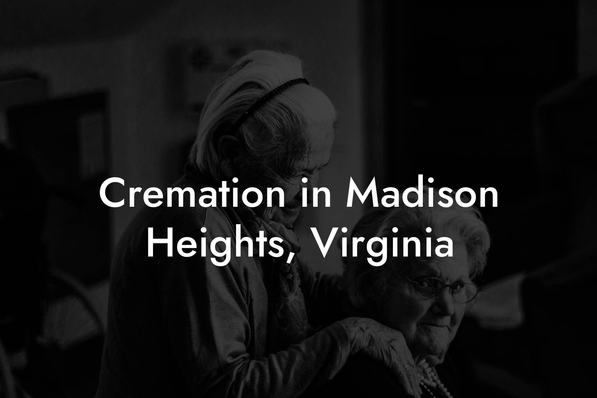 Cremation in Madison Heights, Virginia
