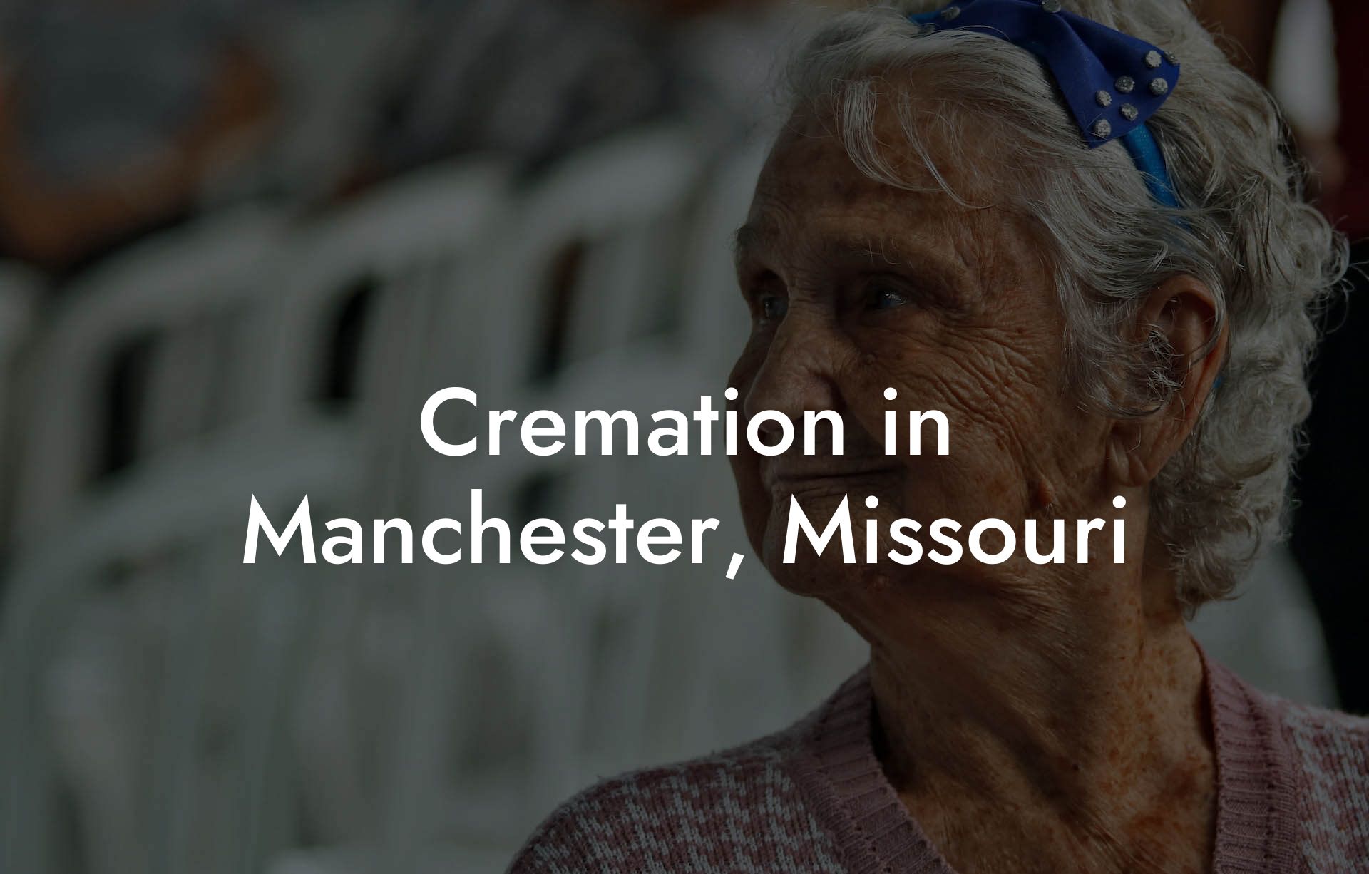 Cremation in Manchester, Missouri