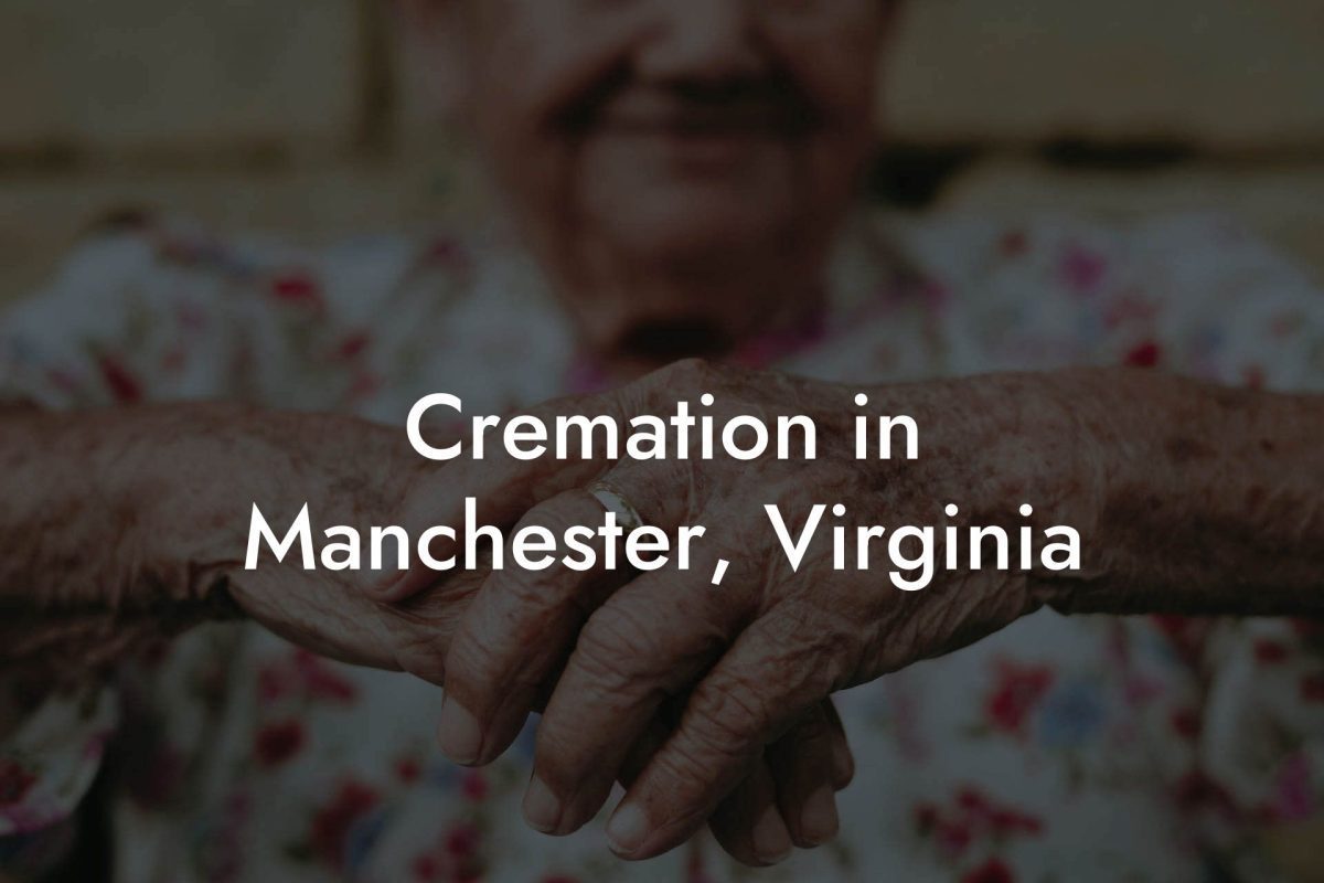 Cremation in Manchester, Virginia