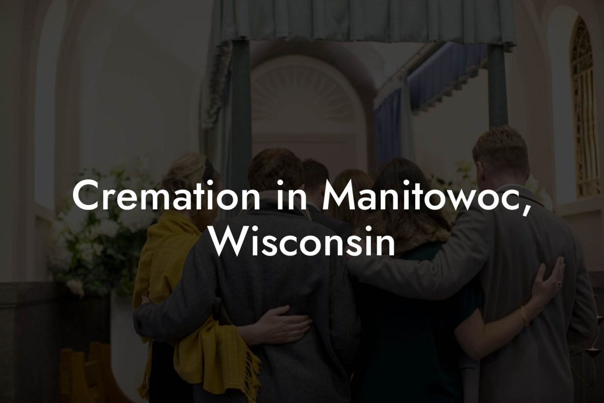 Cremation in Manitowoc, Wisconsin