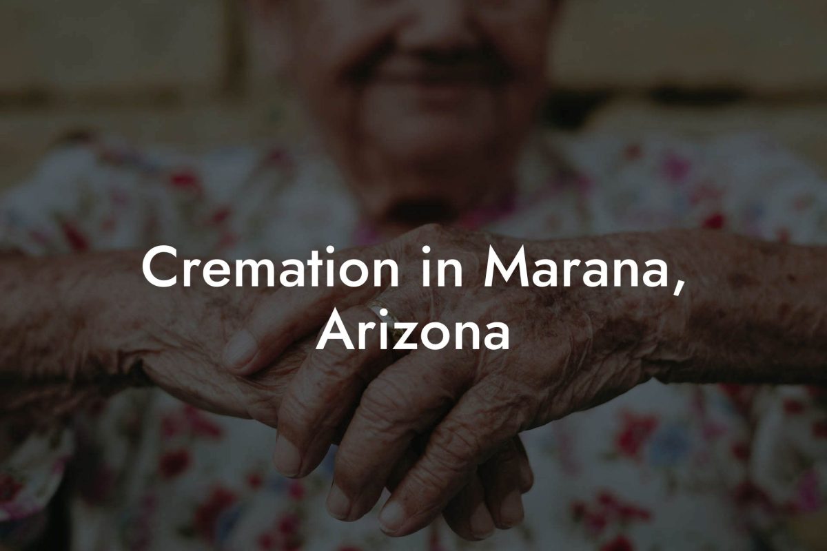 Cremation in Marana, Arizona