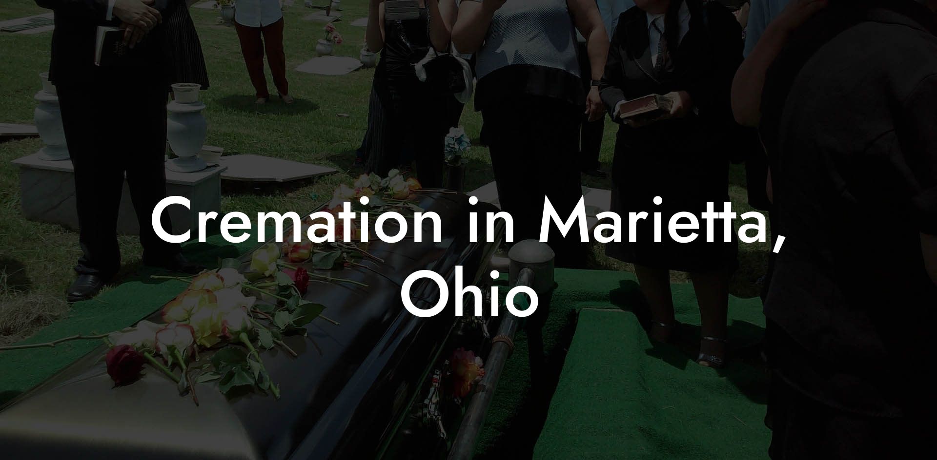 Cremation in Marietta, Ohio