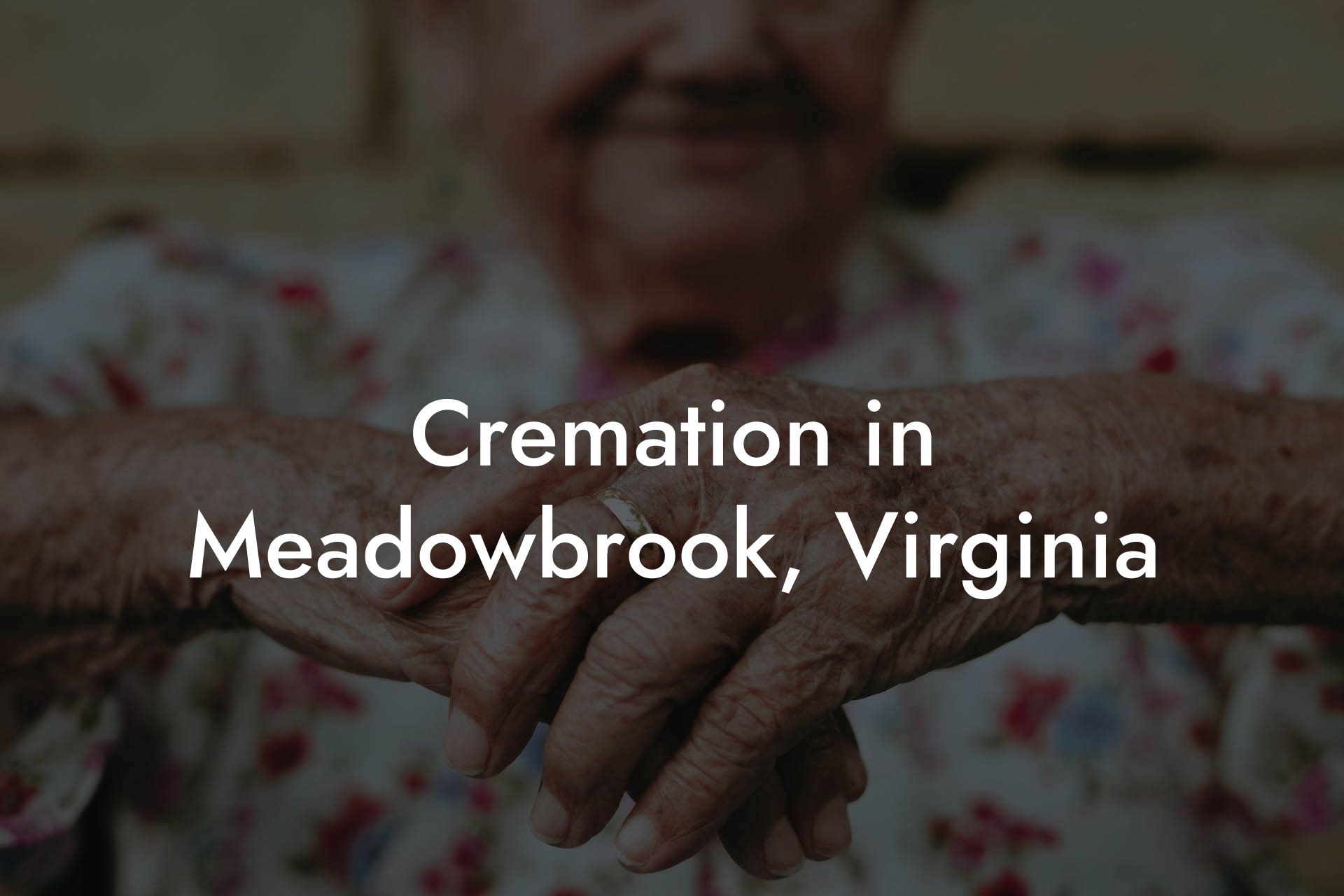 Cremation in Meadowbrook, Virginia