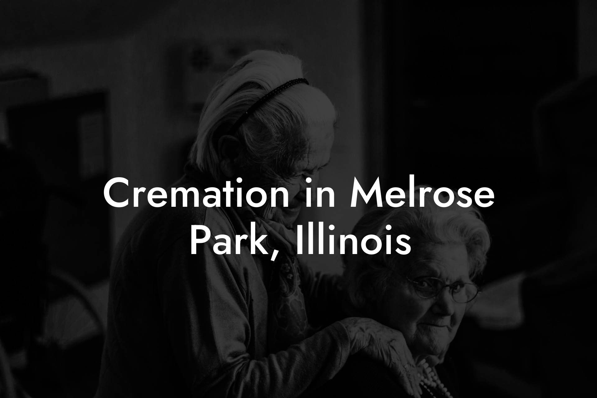 Cremation in Melrose Park, Illinois