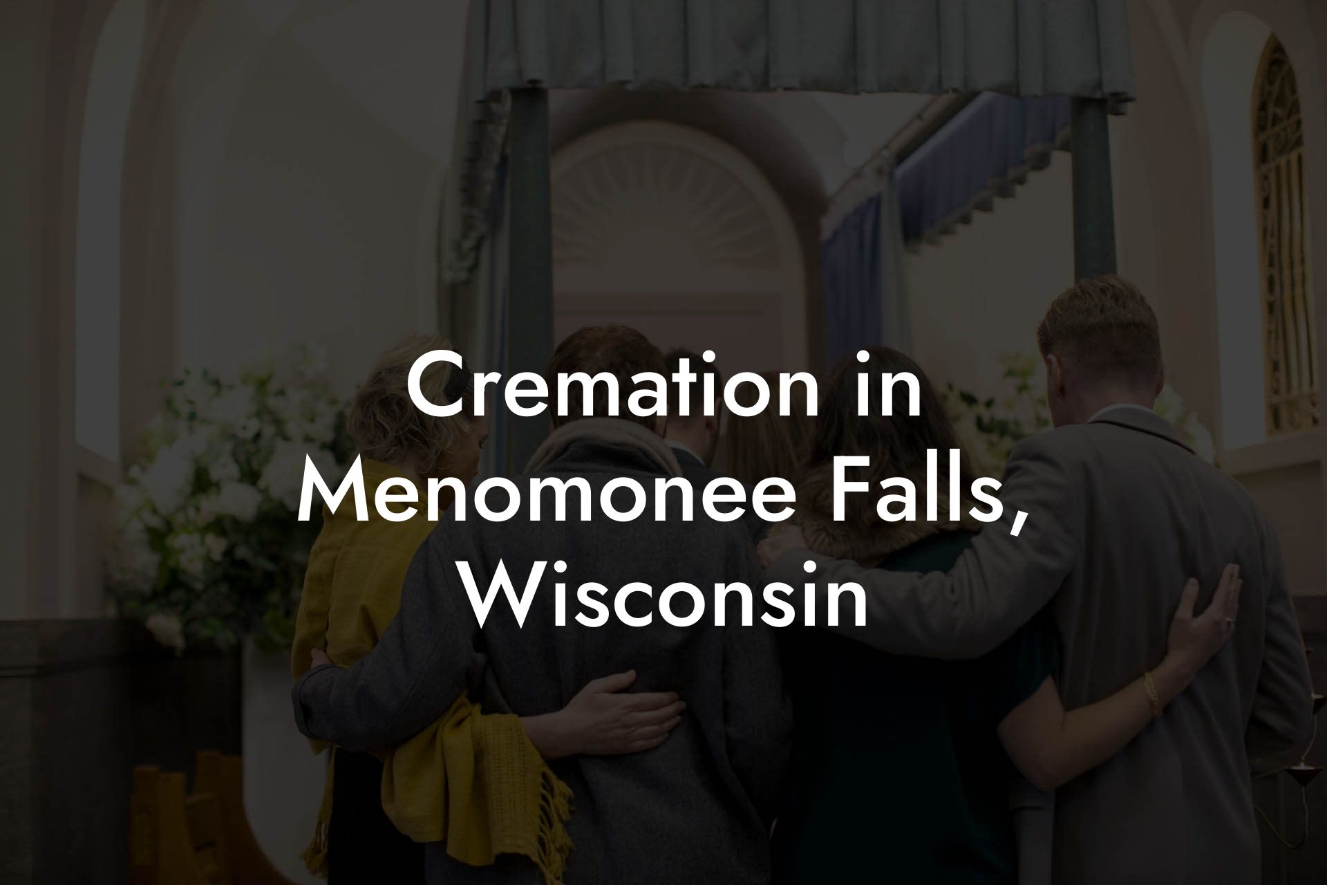 Cremation in Menomonee Falls, Wisconsin