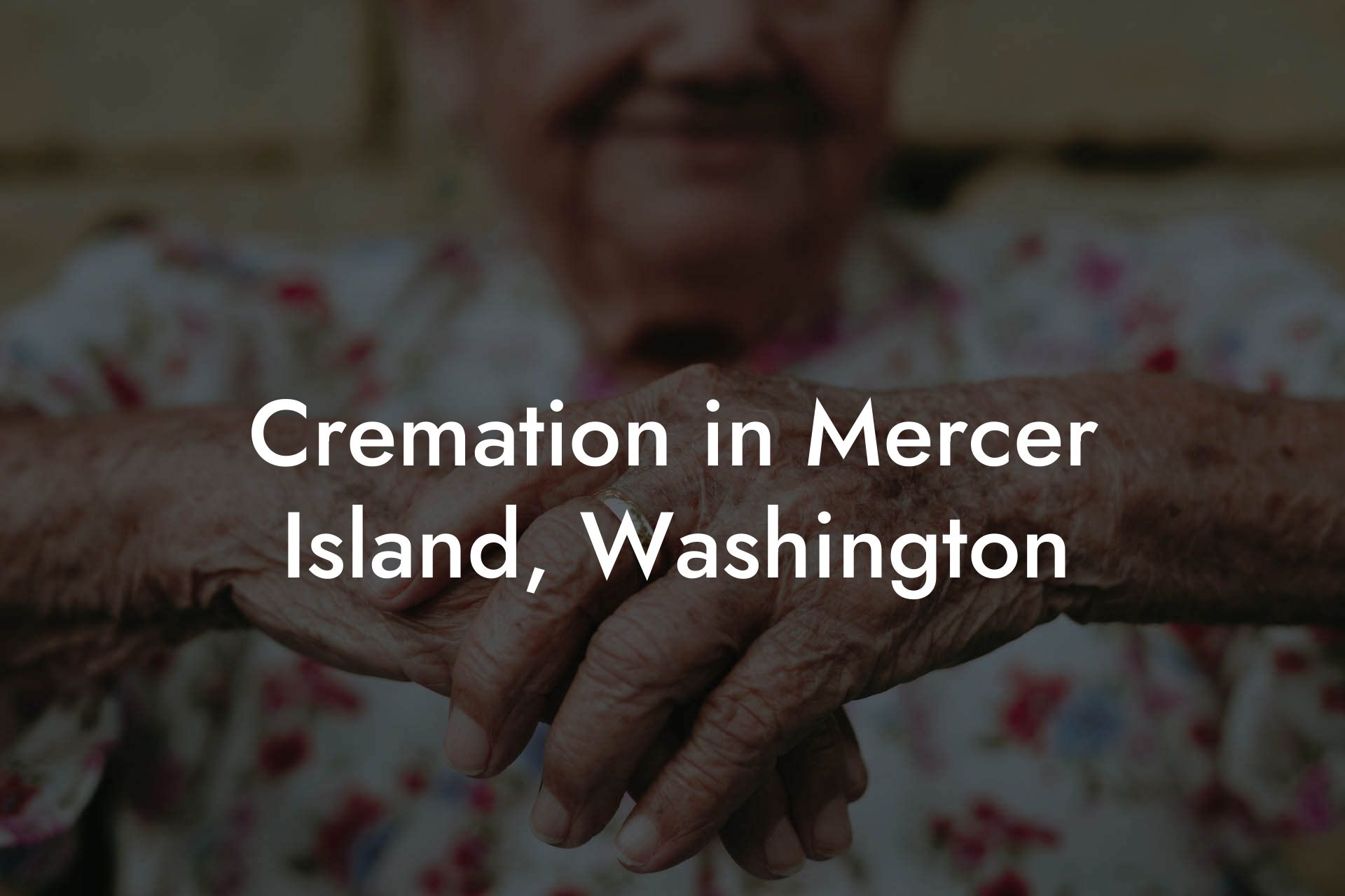 Cremation in Mercer Island, Washington