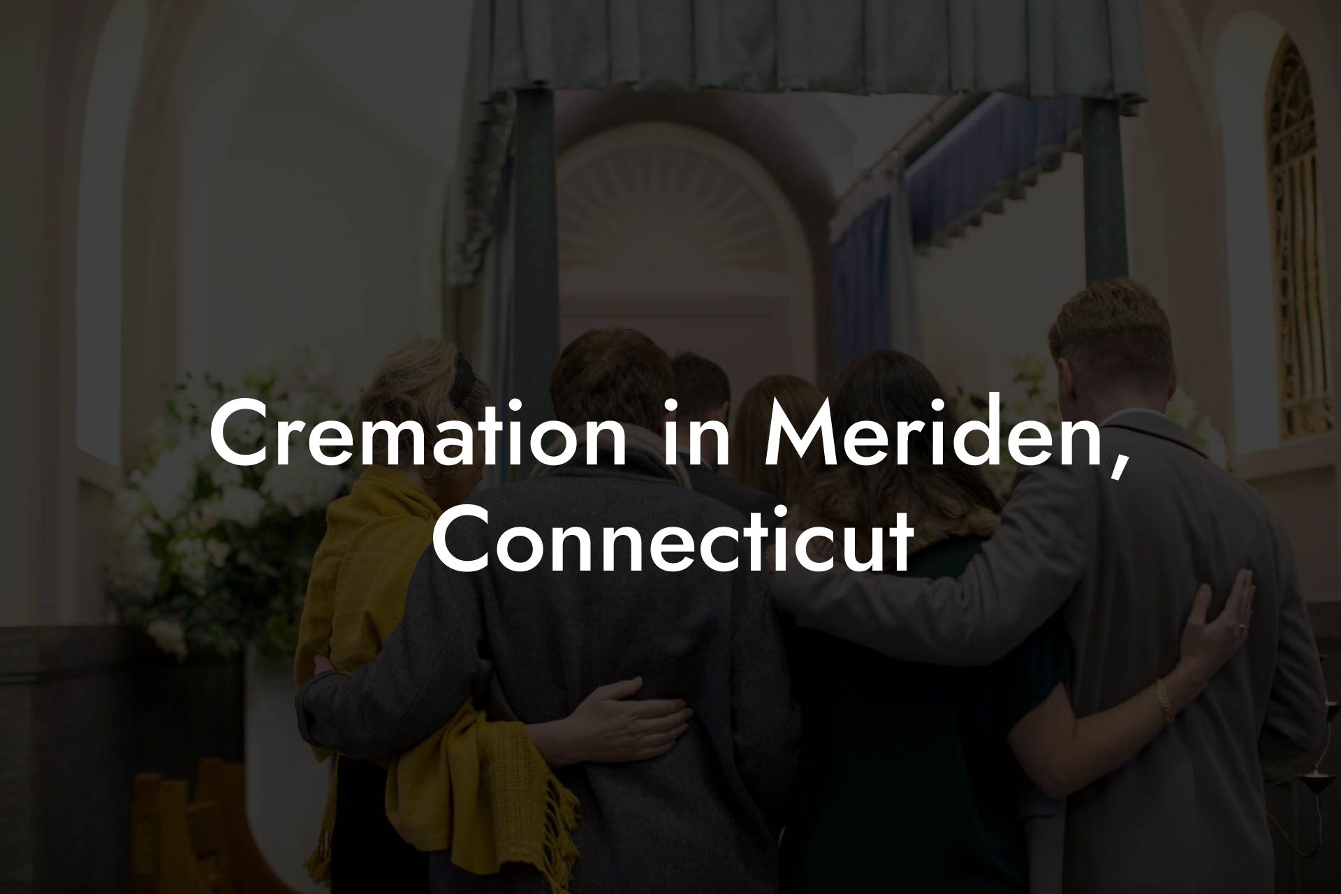 Cremation in Meriden, Connecticut