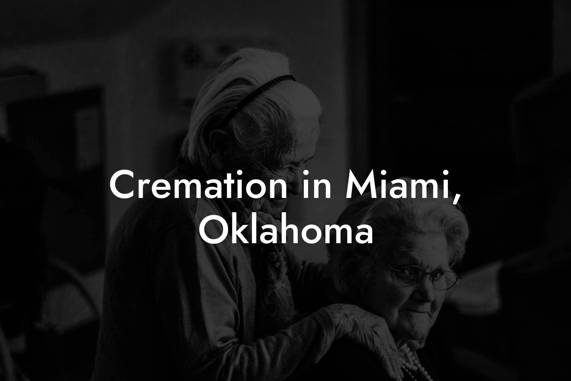 Cremation in Miami, Oklahoma