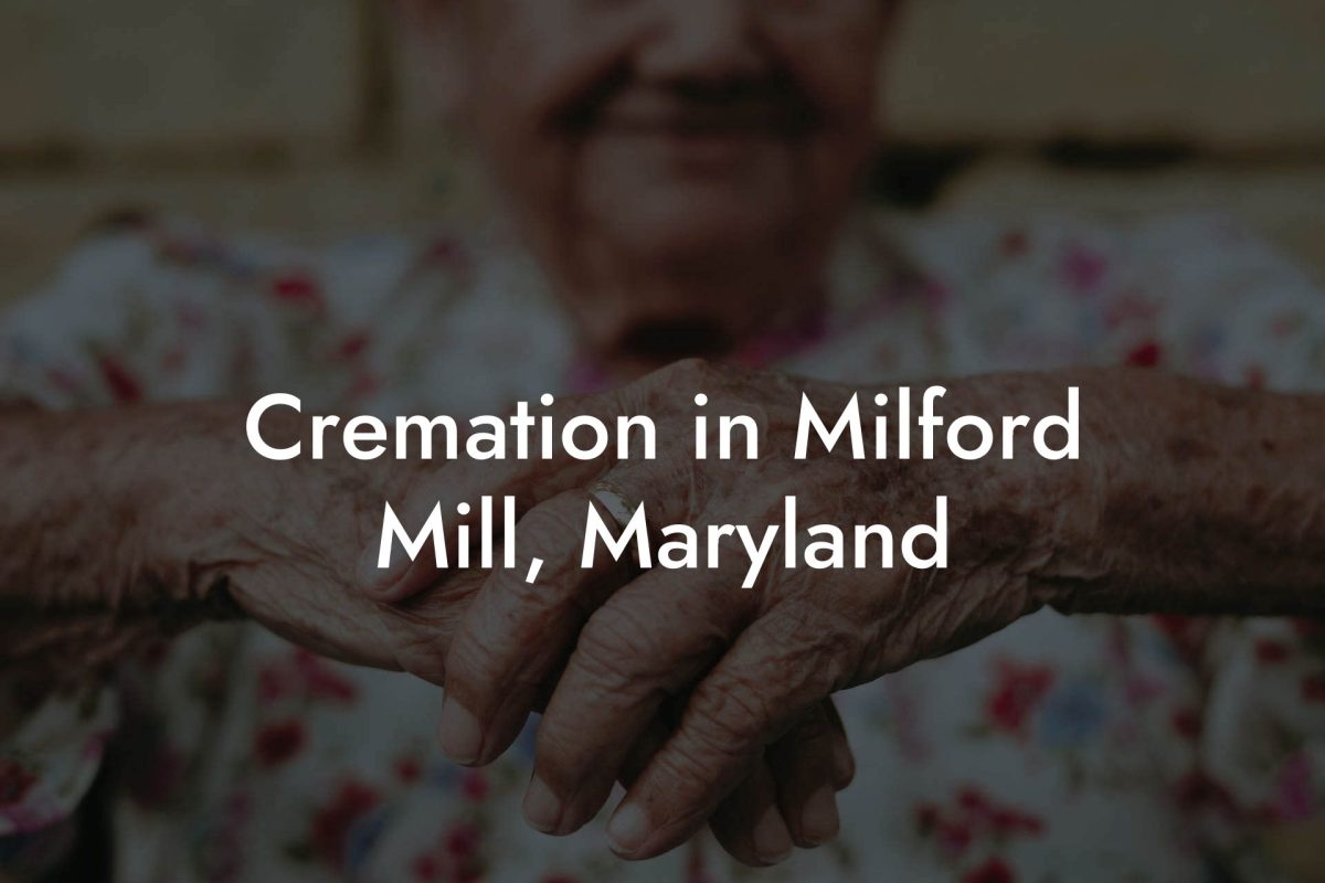 Cremation in Milford Mill, Maryland