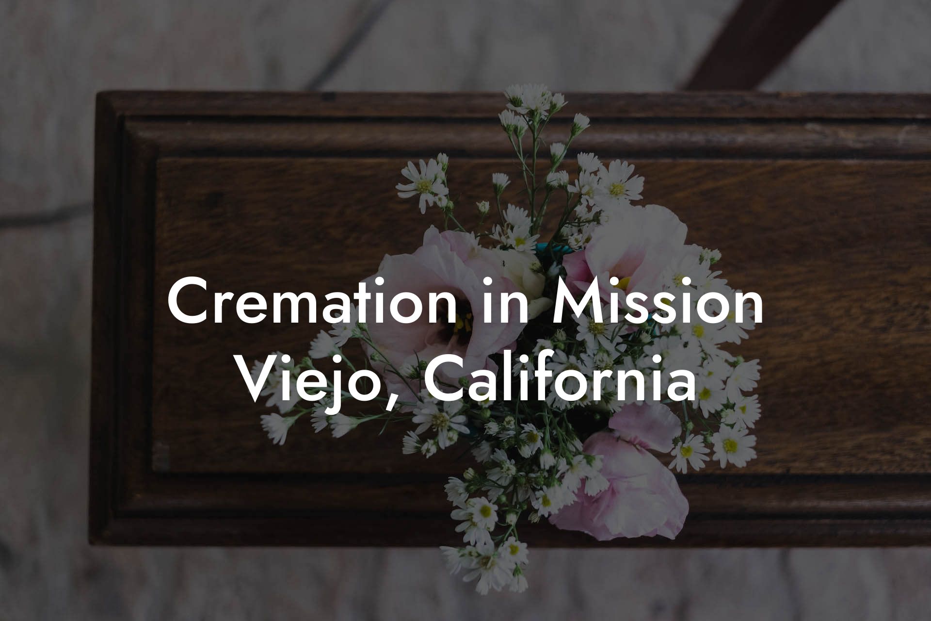 Cremation in Mission Viejo, California