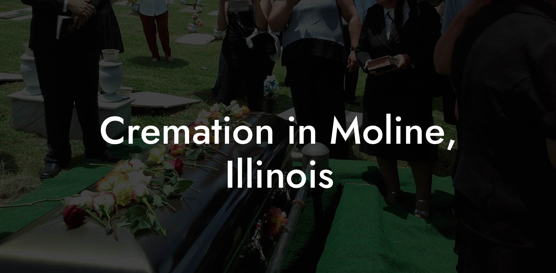 Cremation in Moline, Illinois