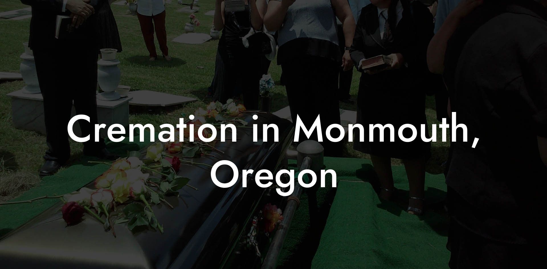 Cremation in Monmouth, Oregon