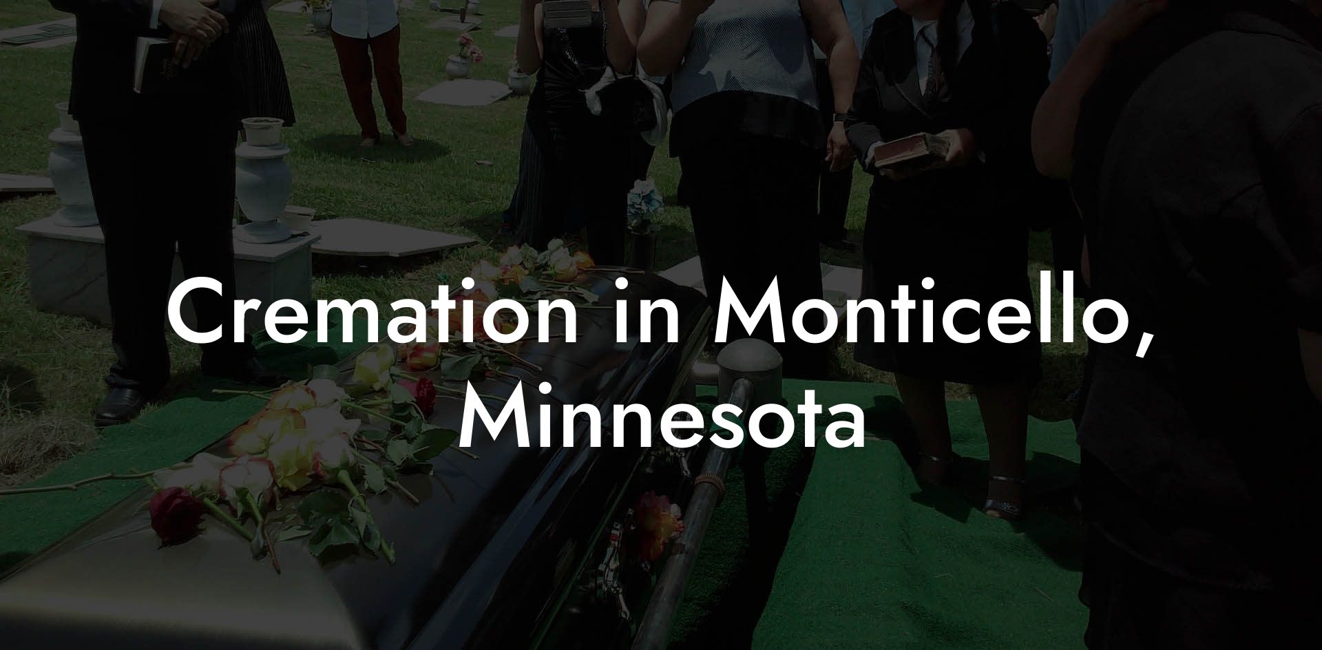 Cremation in Monticello, Minnesota