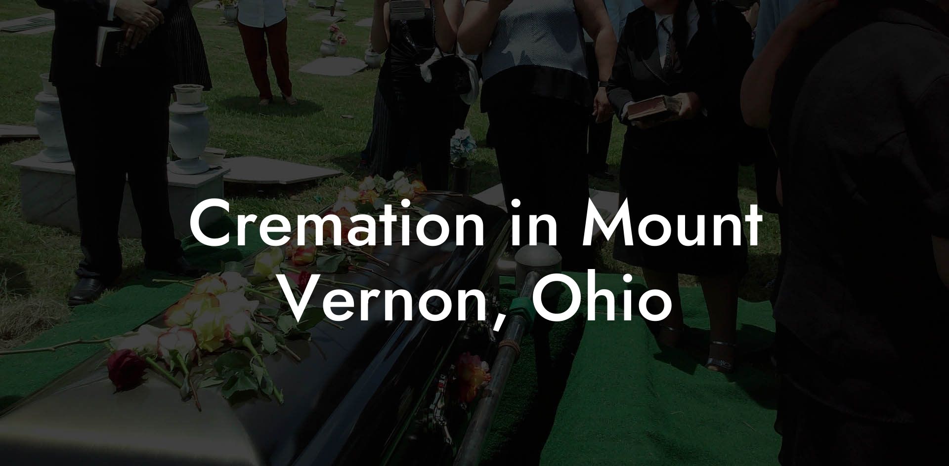 Cremation in Mount Vernon, Ohio